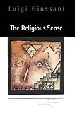 Giussani, Luigi: The Religious Sense
