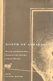 North West Company: North of Athabasca: Slave Lake and Mackenzie River Documents of the North West Company, 1800-1821