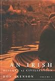 Akenson, Donald Harman: An Irish History of Civilization Akenson, Donald Harman: An Irish History of Civilization