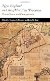 Reid, John G.: New England & the Maritime Provinces Reid, John G.: New England & the Maritime Provinces