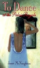 To Dance at the Palais Royale by Janet&hellip;
