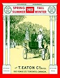 T. Eaton Company Staff: The 1901 Eaton's Catalogue