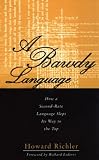 Richler, Howard: A Bawdy Language : How a Second-Rate Language Slept Its Way to the Top