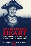 Schnell, R.L.: No Bleeding Heart: Charlotte Whitton, a Feminist on the Right Schnell, R.L.: No Bleeding Heart: Charlotte Whitton, a Feminist on the Right