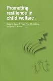 Barber, James G.: Promoting Resilience in Child Welfare