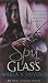 Spy Glass (Opal Cowan Trilogy - Book 3) (MIRA)