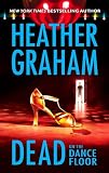 Graham, Heather: Dead on the Dance Floor Graham, Heather: Dead on the Dance Floor