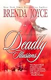 Joyce, Brenda: Deadly Illusions Joyce, Brenda: Deadly Illusions