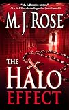 The Halo Effect (0778321975) by Rose, M. J. Rose, M. J.: The Halo Effect