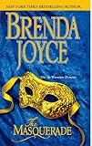 Joyce, Brenda: The Masquerade Joyce, Brenda: The Masquerade