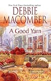 Macomber, Debbie: A Good Yarn