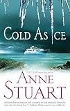 Stuart, Anne: Cold As Ice Stuart, Anne: Cold As Ice