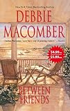 Macomber, Debbie: Between Friends