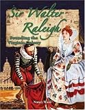 Ward, Nancy: Sir Walter Raleigh: Founding the Virginia Colony