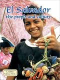 Nickles, Greg: El Salvador: The People and Culture