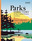 Smith, Darren L.: Parks Directory of the United States: A Guide to More Than 4,700 National and State Parks, Recreation Areas, Historic Sites, Battlefields, Monuments