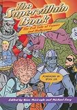 Not Available: The Supervillain Book: The Evil Side of Comics and Hollywood Not Available: The Supervillain Book: The Evil Side of Comics and Hollywood