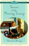 Hering, Marianne: Secret of the Missing Teacup Hering, Marianne: Secret of the Missing Teacup