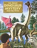 Taylor, Paul S.: The Great Dinosaur Mystery and the Bible