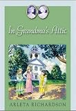 Richardson, Arleta: In Grandmas Attic Richardson, Arleta: In Grandmas Attic