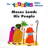 Beers, V. Gilbert: Moses Leads His People