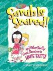Silverthorne, Sandy: Sarah Is Scared! Silverthorne, Sandy: Sarah Is Scared!
