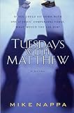 Nappa, Mike: Tuesdays with Matthew