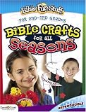 Miller, Susan Martins: Bible Crafts for All Seasons Miller, Susan Martins: Bible Crafts for All Seasons