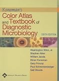 Koneman, Elmer W.: Koneman's Color Atlas and Textbook of Diagnostic Microbiology