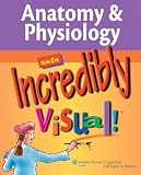 Not Available: Anatomy & Physiology Made Incredibly Visual!