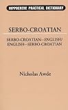 Awde, Nicholas: Serbo-Croatian-English, English-Serbo-Croatian Dictionary Awde, Nicholas: Serbo-Croatian-English, English-Serbo-Croatian Dictionary