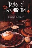 Klepper, Nicolae: Taste of Romania: Its Cookery and Glimpses of Its History, Folklore, Art, Literature, and Poetry Klepper, Nicolae: Taste of Romania: Its Cookery and Glimpses of Its History, Folklore, Art, Literature, and Poetry