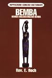 Hoch, E.: Dic Bemba English English Bemba Dictionary