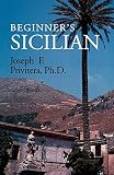 Privitera, Jose: Beginners Sicilian Privitera, Jose: Beginners Sicilian