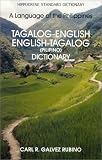 Rubino, Carl R. Gavez: Tagalog-English, English-Tagalog (Philipino) Standard Dictionary Rubino, Carl R. Gavez: Tagalog-English, English-Tagalog (Philipino) Standard Dictionary