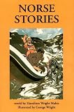 Mabie, Hamilton Wright: Norse Stories: Retold from the Eddas