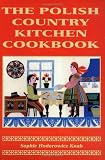 Knab, Sophie Hodorowicz: The Polish Country Kitchen Cookbook Knab, Sophie Hodorowicz: The Polish Country Kitchen Cookbook