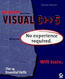Holzner, Steven: Microsoft Visual C++ 5: No Experience Required Holzner, Steven: Microsoft Visual C++ 5: No Experience Required