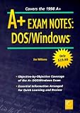 Williams, Jim: A+ Exam Notes: Dos/Windows Williams, Jim: A+ Exam Notes: Dos/Windows