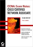 Lammie, Todd: Ccna Exam Notes: Cisco Certified Network Assoc