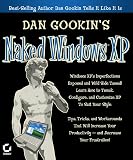 Gookin, Dan: Dan Gookin's Naked Window Xp Gookin, Dan: Dan Gookin's Naked Window Xp