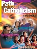 Link, Mark: Path Through Catholicism