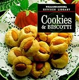 Williams, Chuck: Cookies & Biscotti Williams, Chuck: Cookies & Biscotti