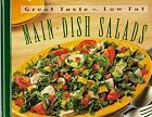 Main - Dish Salads (Great Taste, Low Fat) by…