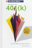 Robinson, Marc: Managing Your 401(K) Robinson, Marc: Managing Your 401(K)