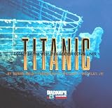 Wels, Susan: Titanic: Legacy of the World's Greatest Oceanliner