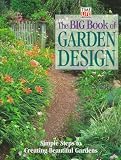 Time-Life Books: The Big Book of Garden Design: Simple Steps to Creating Beautiful Gardens Time-Life Books: The Big Book of Garden Design: Simple Steps to Creating Beautiful Gardens