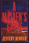 Deaver, Jeff: A Maiden's Grave Deaver, Jeff: A Maiden's Grave