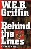 Griffin, W. E. B.: Behind the Lines Griffin, W. E. B.: Behind the Lines