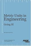 Johnson, A. Ivan: Metric Units in Engineering: Going Si Johnson, A. Ivan: Metric Units in Engineering: Going Si